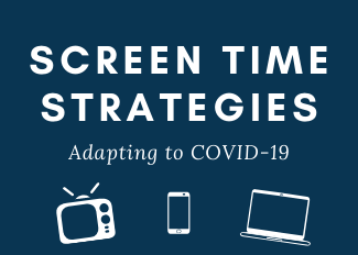 Screen time strategies